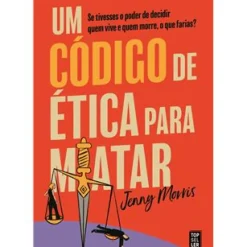 Topseller Romance > Um Código de Ética para Matar de Jenny Morris