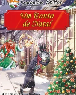 Presença Coleções Juvenis > Um Conto de Natal de Charles Dickens de Geronimo Stilton