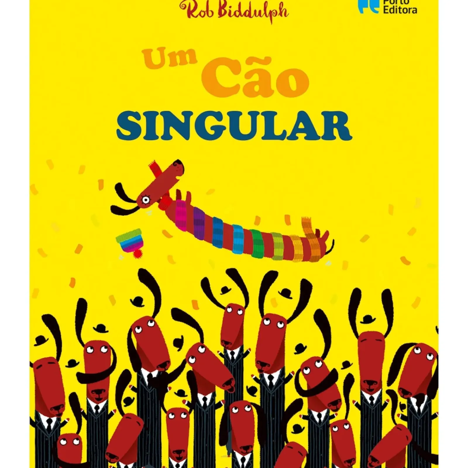 Porto Editora Literatura Infantil > Um Cão Singular de Rob Biddulph