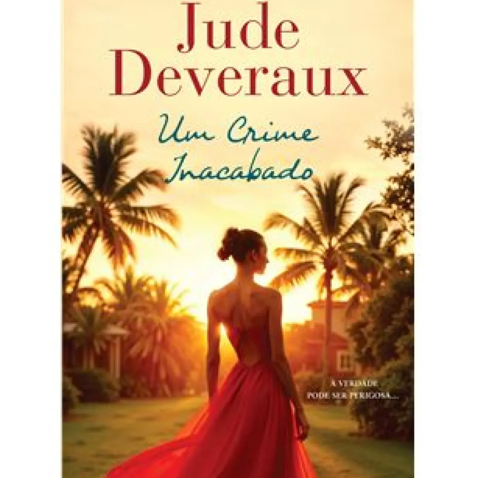 Quinta Essência Policial > Um Crime Inacabado de Jude Deveraux