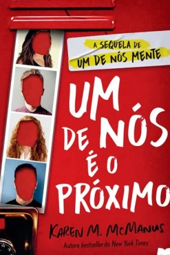 Edições Gailivro Policial > Um de Nós é o Próximo de Karen M. McManus