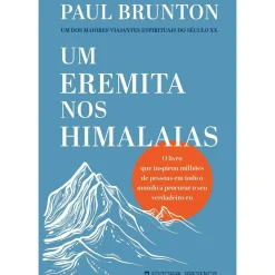 Presença Desenvolvimento Pessoal > Um Eremita nos Himalaias de Paul Brunton