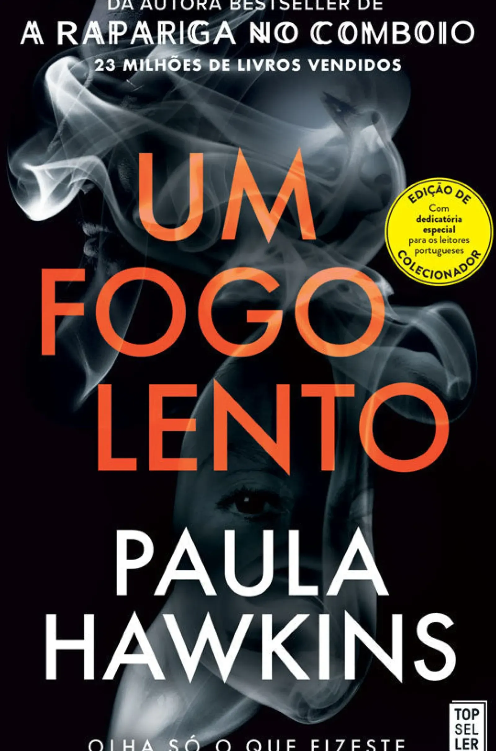 Topseller Policial > Um Fogo Lento de Paula Hawkins