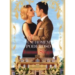 Quinta Essência Romance > Um Homem Poderoso de Joanna Shupe - Série Knickerbocker Club Volume 3