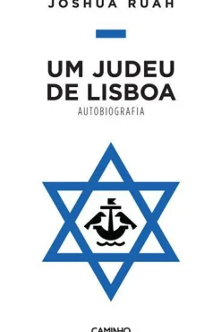 Hot Caminho Um Judeu de Lisboa - Autobiografia de Joshua Ruah
