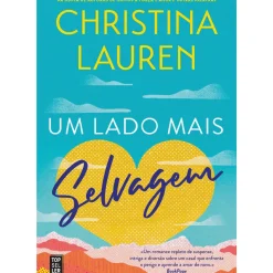 Topseller Romance > Um Lado Mais Selvagem de Christina Lauren