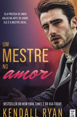 Topseller Um Mestre no Amor de Kendall Ryan