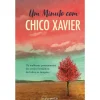 Sale Nascente Um Minuto com Chico Xavier de Chico Xavier