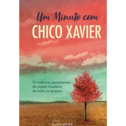 Sale Nascente Um Minuto com Chico Xavier de Chico Xavier