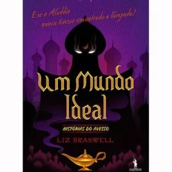 Dom Quixote Um Mundo Ideal de Liz Braswell