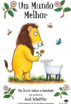 Jacarandá Literatura Infantil > Um Mundo Melhor de Alison Green