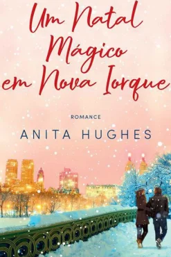 New Quinta Essencia Um Natal Mágico em Nova Iorque de Anita Hughes