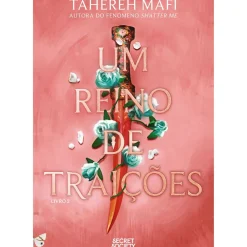 Secret Society Young Adult > Um Reino de Traições de Tahereh Mafi - Livro 2