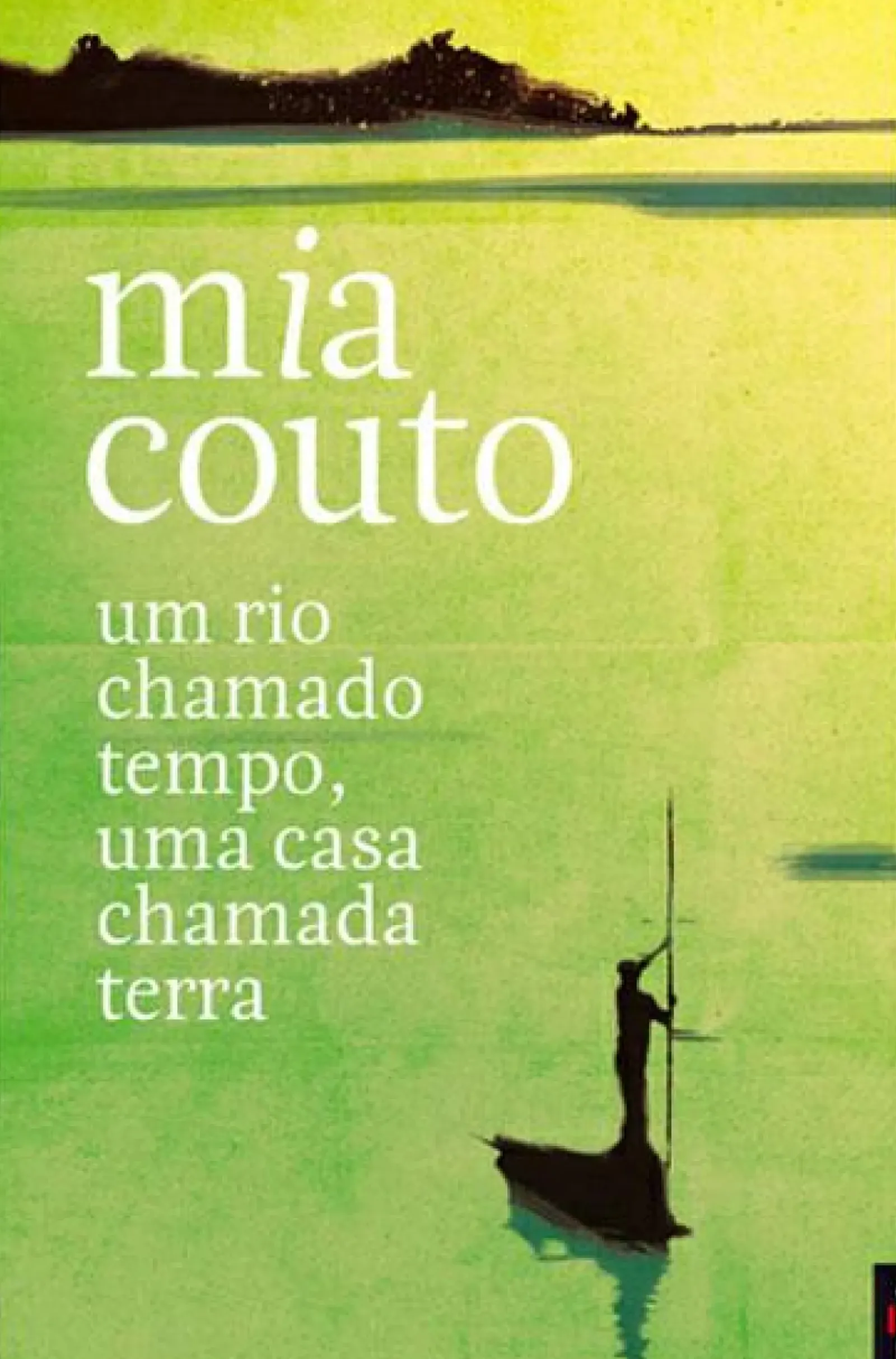 Bis Livros De Bolso > Um Rio Chamado Tempo, uma Casa Chamada Terra de Mia Couto - Livro de Bolso