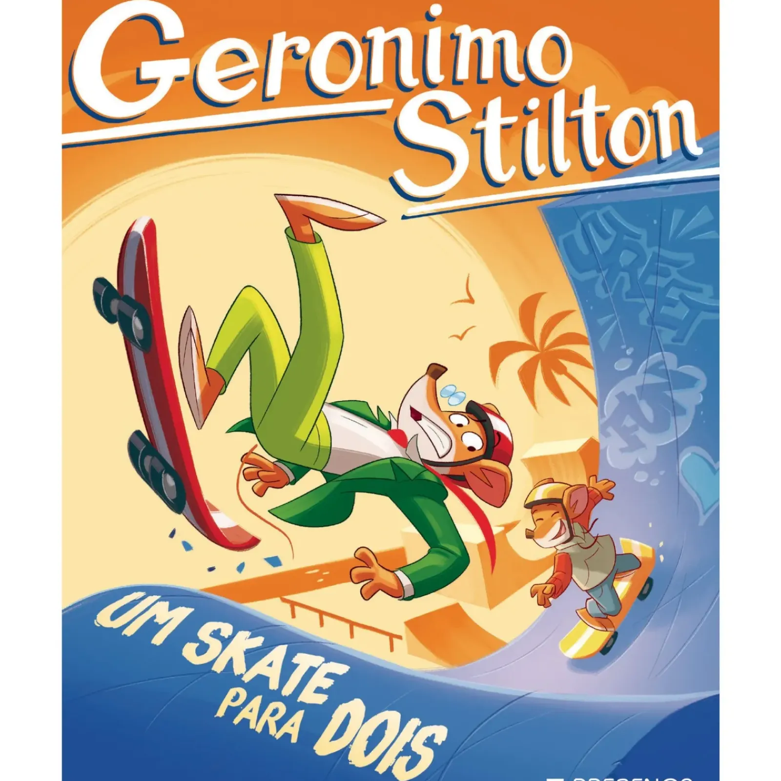 Presença Coleções Juvenis > Um Skate para Dois de Geronimo Stilton
