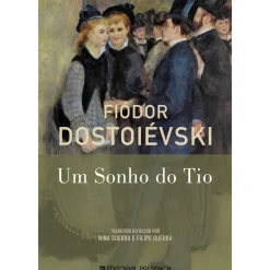 Hot Presença Um Sonho do Tio de Fiódor Dostoiévski