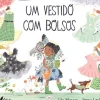 Fábula Literatura Infantil > Um Vestido com Bolsos de Lily Murray