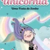 Booksmile Literatura Infantil > Unicórnia 1 - uma Brilhante Confusão de Ana Punset - Unicórnia