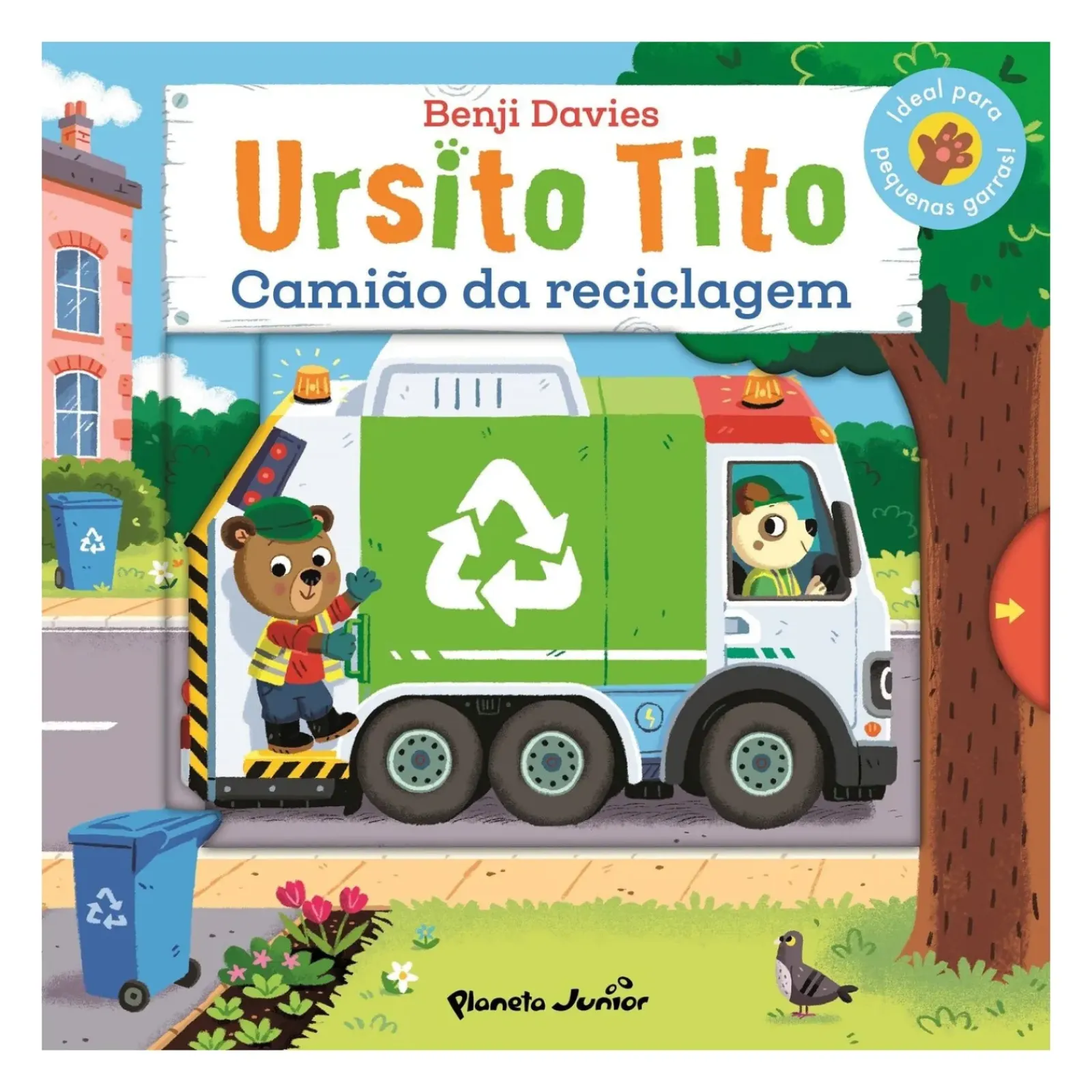 Planeta Júnior Coleções Infantis > Ursito Tito - Camião da Reciclagem de Benji Davies