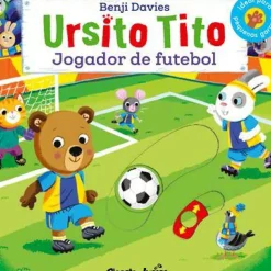 Planeta Coleções Infantis > Ursito Tito - Jogador de Futebol de Benji Davies