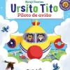 Planeta Coleções Infantis > Ursito Tito - Piloto de Avião de Benji Davies