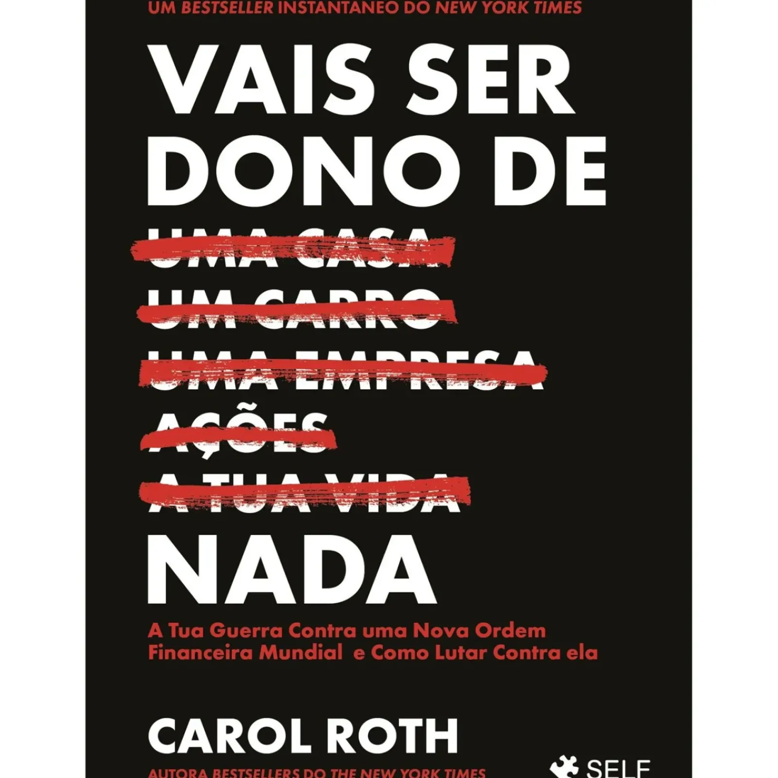 Online Self Vais Ser Dono de Nada de Carol Roth
