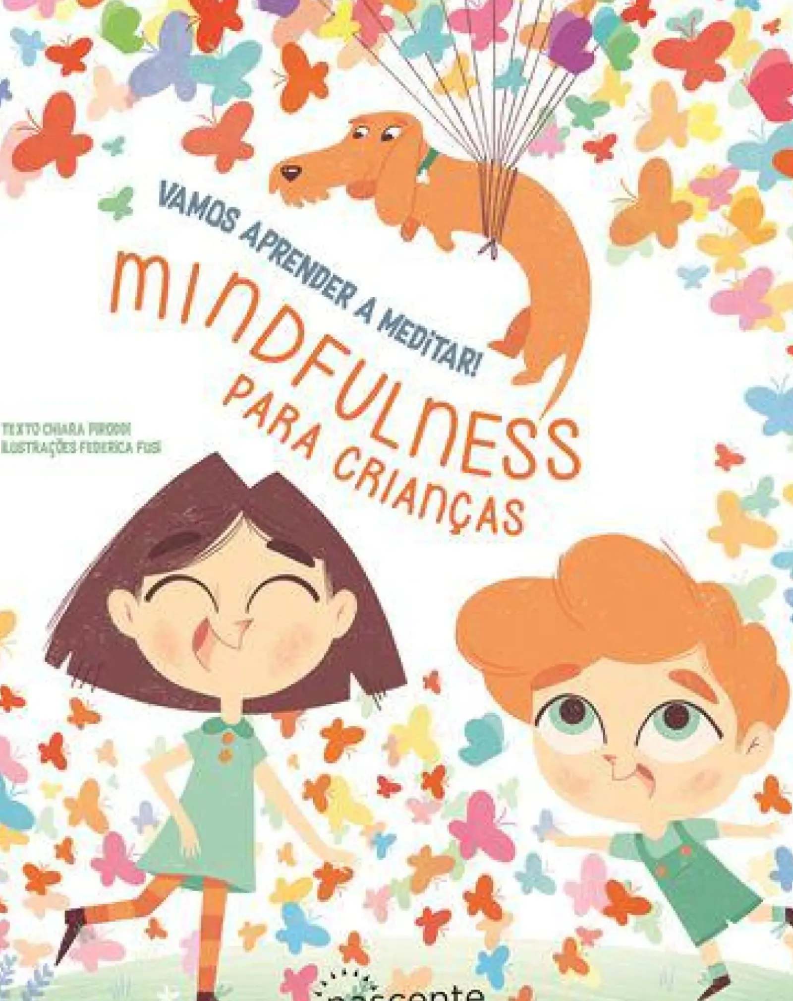 Nascente Conhecimento > Vamos Aprender a Meditar! de Chiara Piroddi - Mindfulness para Crianças