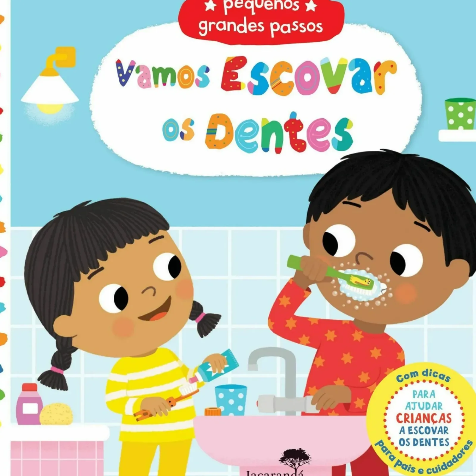 Jacaranda Bebé > Vamos Escovar os Dentes - Pequenos Grandes Passos de Marie Kyprianou
