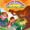 Asa Literatura Infantil > Vamos Passear na Floresta de Marie Tibi e Shiillia