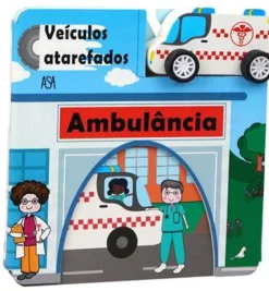 Asa Atividades > Veículos Atarefados - Ambulância de Vários Autores