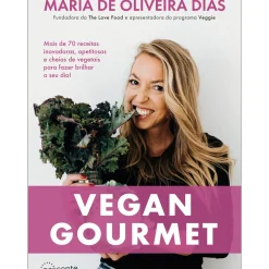 Nascente Culinária > Vegan Gourmet de Maria de Oliveira Dias