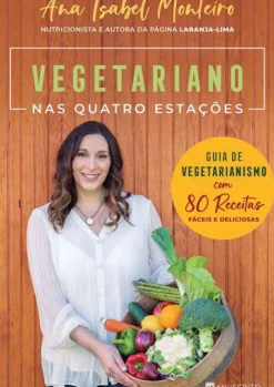 Manuscrito Culinária > Vegetariano nas Quatro Estações de Ana Isabel Monteiro