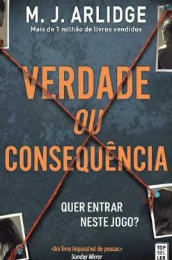 Topseller Policial > Verdade ou Consequência de M. J. Arlidge - Helen Grace - Livro 10