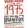Guerra E Paz História E Política > Verão Quente de 1975: Tudo Era Permitido de Pedro Prostes da Fonseca