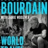 Casa Das Letras Viagens Pelo Mundo - um Guia Irreverente de Anthony Bourdain e Laurie Woolever