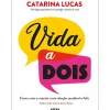 Arena Pt Saúde E Bem Estar > Vida a Dois de Catarina Lucas