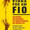 Hot Oficina Livro Vidas por um Fio de Luís Francisco