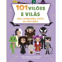 Online Booksmile 101 Vilões e Vilãs para Conheceres Antes de Cresceres de Francisca Cunha Rêgo