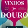 Hot Oficina Livro Vinhos do Douro - Notas de Prova de João Paulo Martins