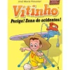 Discount Dom Quixote Vitinho - Livro 3: Perigo! Zona de Acidentes! de José Maria Pimentel