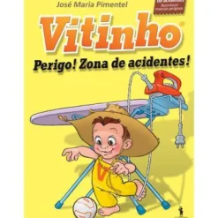 Discount Dom Quixote Vitinho - Livro 3: Perigo! Zona de Acidentes! de José Maria Pimentel
