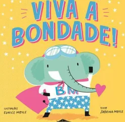 Discount Booksmile Viva a Bondade! de Sabrina Moyle