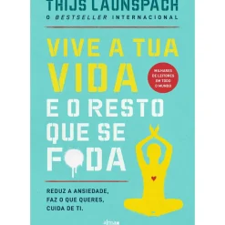 Note! Online Desenvolvimento Pessoal > Vive A Tua Vida e o Resto que Se F*Da de Thijs Launspach