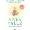 Discount Arena Pt Viver na Luz - Yoga para Autorrealização de Deepak Chopra e Sarah Platt-Finger