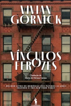 Dom Quixote Romance > Vínculos Ferozes de Vivian Gornick