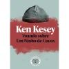 Livros Do Brasil Romance > Voando Sobre um Ninho de Cucos de Ken Kesey