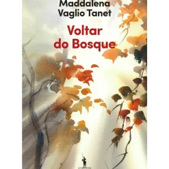 Dom Quixote Romance > Voltar do Bosque de Maddalena Vaglio Tanet