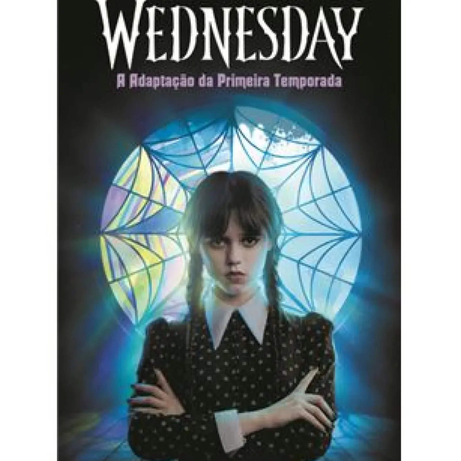 Booksmile Coleções Juvenis|Literatura Juvenil > Wednesday A Adaptação da Primeira Temporada de Tehlor Kay Mejia