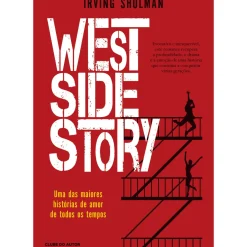 Clube Do Autor Romance > West Side Story de Irving Shulman