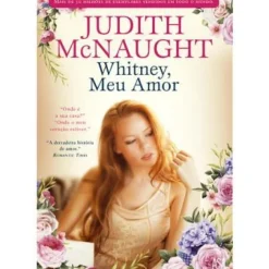 Edições Asa Romance > Whitney, Meu Amor de Judith McNaught